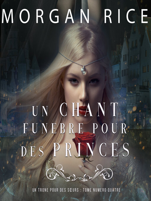 Title details for Un Chant Funèbre pour des Princes by Morgan Rice - Available